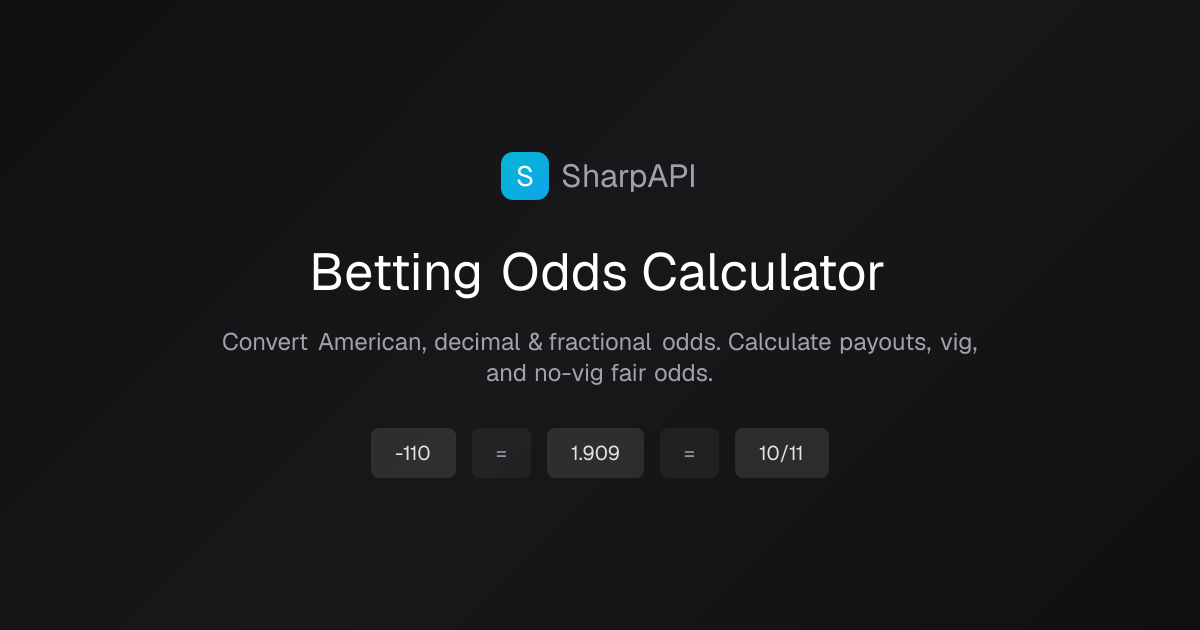 Betting Odds Calculator - Convert Vig, Decimal & American Odds | SharpAPI